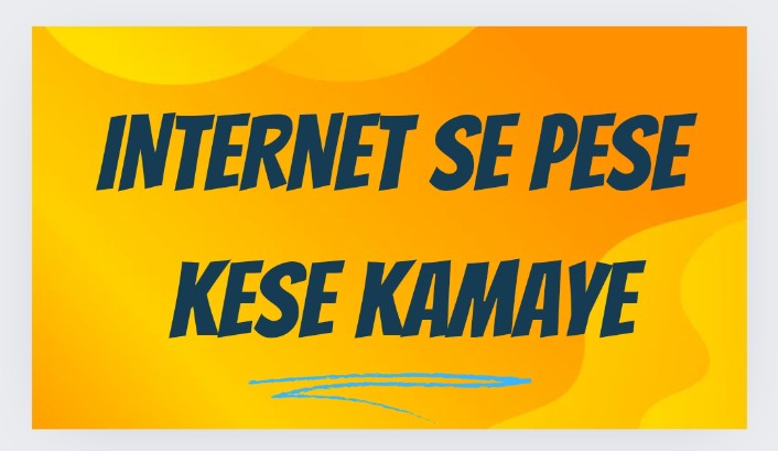 Internet se pese kese kamaye